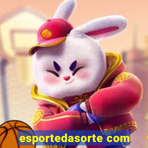 esportedasorte com